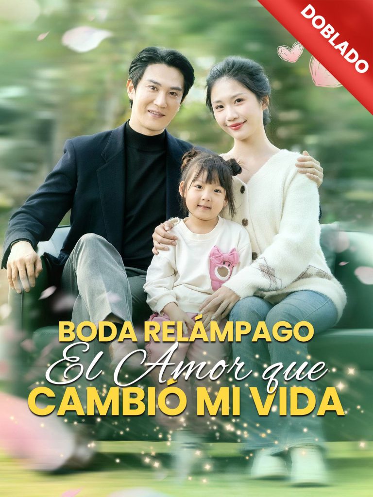 [Doblado]Boda Relámpago El Amor que Cambió mi Vida
