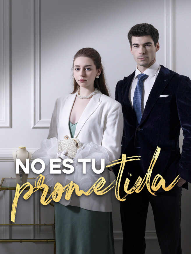 No es tu prometida