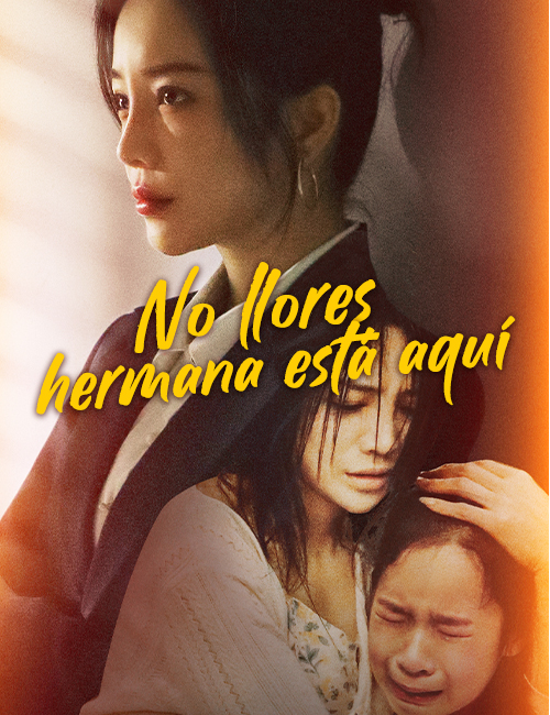 No llores, hermana está aquí