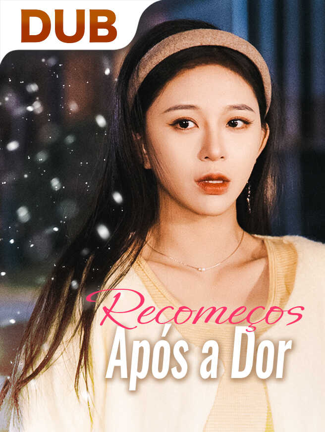 Recomeços Após a Dor